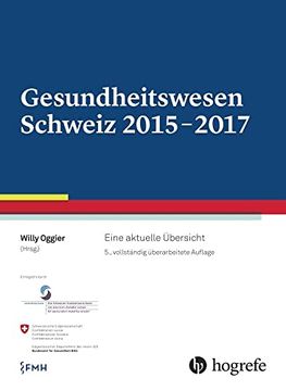 portada Gesundheitswesen Schweiz 2015-2017: Eine Aktuelle Übersicht (en Alemán)