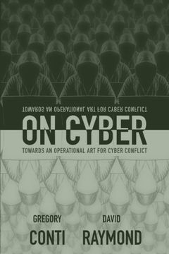 portada On Cyber: Towards an Operational art for Cyber Conflict (in English)