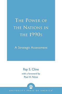 portada the power of nations in the 1990s: a strategic assessment