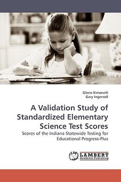 portada a validation study of standardized elementary science test scores (en Inglés)