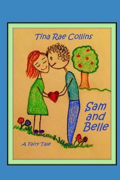 portada Sam and Belle: A Fairy Tale (in English)