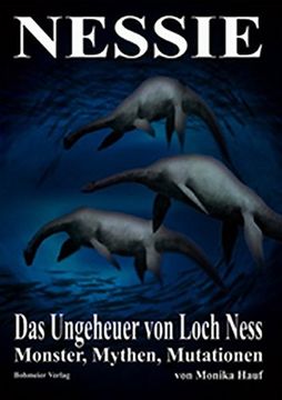 portada Nessie - das Ungeheuer von Loch Ness: Monster, Mythen, Mutationen (in German)