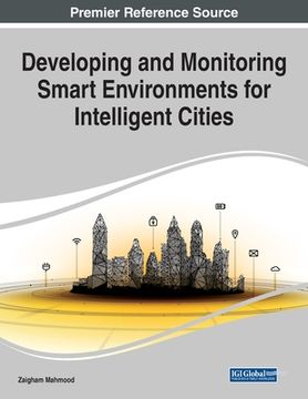 portada Developing and Monitoring Smart Environments for Intelligent Cities, 1 volume (in English)