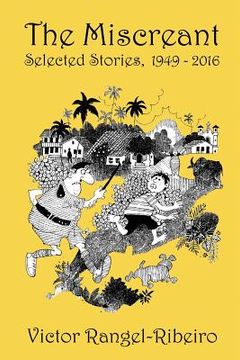 portada The Miscreant: Selected Stories, 1949-2016 (en Inglés)
