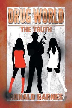 portada Drug World the Truth (in English)