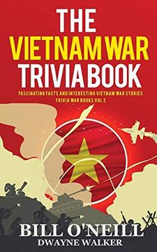 portada The Vietnam war Trivia Book: Fascinating Facts and Interesting Vietnam war Stories (Trivia war Books) (en Inglés)