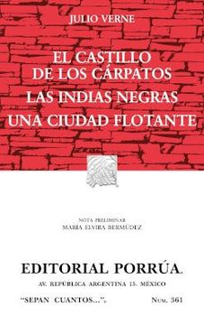 portada El castillo de los Cárpatos * Las Indias negras * Una ciudad flotante (in Spanish)