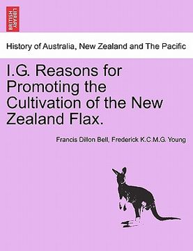 portada i.g. reasons for promoting the cultivation of the new zealand flax. (en Inglés)