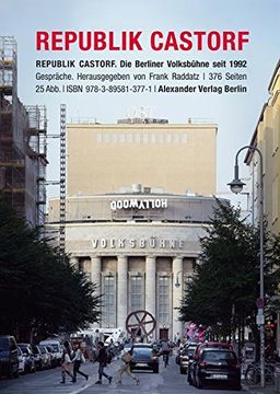 portada Republik Castorf: Gespräche. Die Berliner Volksbühne am Rosa-Luxemburg-Platz Seit 1992 (en Alemán)