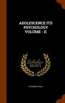 portada Adolescence Its Psychology Volume - II