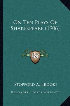 portada on ten plays of shakespeare (1906) (en Inglés)