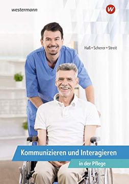 portada Kommunikation: Kommunizieren und Interagieren in der Pflege: Schülerband (Kommunikation: Pflege) (en Alemán)