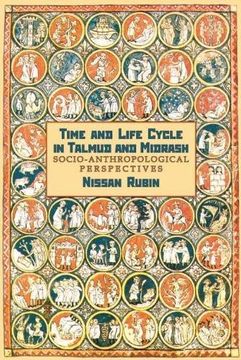 portada Time and Life Cycle in Talmud and Midrash: Socio-Anthropological Perspectives (Judaism and Jewish Life) (en Inglés)