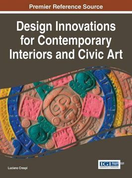 portada Design Innovations for Contemporary Interiors and Civic Art (Advances in Media, Entertainment, and the Arts)
