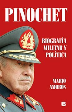 portada Pinochet. Biografia Militar y Politica (in Spanish)