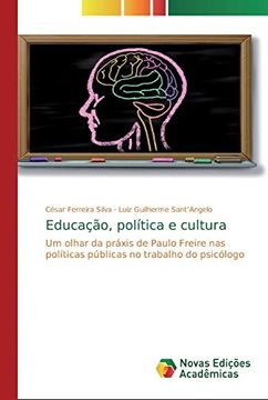 portada Educação, Política e Cultura: Um Olhar da Práxis de Paulo Freire nas Políticas Públicas no Trabalho do Psicólogo