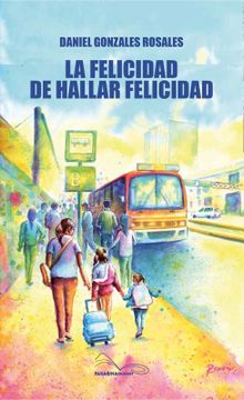portada La felicidad de hallar felicidad (in Spanish)