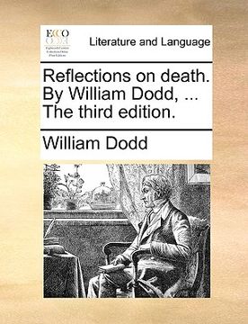 portada reflections on death. by william dodd, ... the third edition.