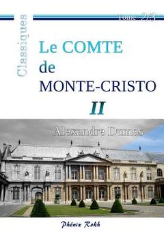 portada Le Comte de Monte-Cristo - II: Intégrale en trois volumes, 2/3 (en Francés)
