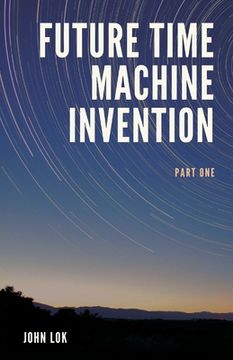 portada Future Time Machine Invention (en Inglés)