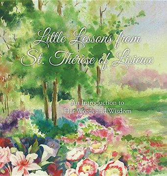 portada Little Lessons from St. Thérèse of Lisieux: An Introduction to Her Words and Wisdom (in English)