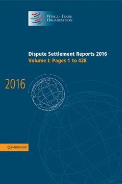 portada Dispute Settlement Reports 2016: Volume 1, Pages 1-428 (en Inglés)