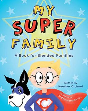 portada My Super Family: A Book for Blended Families (Healing Hearts Series) (en Inglés)