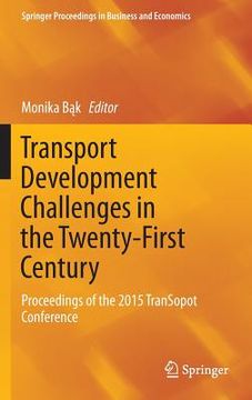 portada Transport Development Challenges in the Twenty-First Century: Proceedings of the 2015 Transopot Conference (en Inglés)