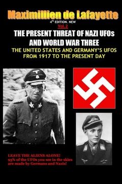 portada NEW.Vol.2. 4th EDITION. THE PRESENT THREAT OF NAZI UFOs AND WORLD WAR THREE (en Inglés)