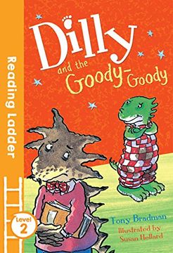 portada Dilly and the Goody-Goody (Reading Ladder Level 2)