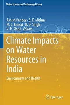 portada Climate Impacts on Water Resources in India: Environment and Health