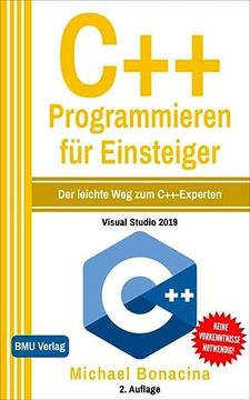 portada C++ Programmieren für Einsteiger: Der Leichte weg zum C++-Experten (in German)
