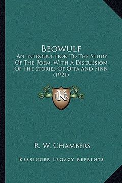 portada beowulf: an introduction to the study of the poem, with a discussion an introduction to the study of the poem, with a discussio (en Inglés)