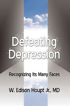 portada defeating depression: recognizing its many faces (en Inglés)