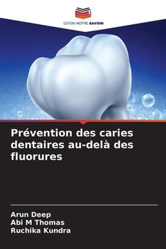 portada Prévention des caries dentaires au-delà des fluorures (en Francés)