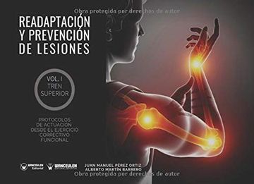 portada Readaptación y Prevención de Lesiones i: El Tren Superior: Protocolos de Actuación Desde el Ejercicio Correctivo Funcional (in Spanish)
