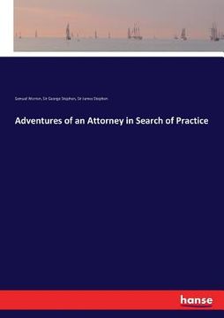 portada Adventures of an Attorney in Search of Practice (en Inglés)