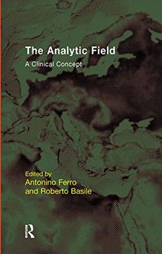 portada The Analytic Field: A Clinical Concept (The Efpp Monograph Series) 