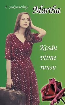 portada Martha - Kesän viime ruusu (in Finnish)