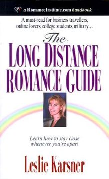 portada the long distance romance guide: a handbook of encouragement to help you stay close when apart (en Inglés)