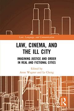 portada Law, Cinema, and the ill City (Law, Language and Communication) (en Inglés)