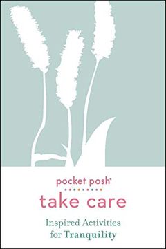 portada Pocket Posh Take Care: Inspired Activities for Tranquility (en Inglés)