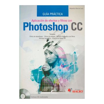 portada Aplicacion de Efectos y Filtros con Photoshop cc. Guia Practica (Incluye cd) (in Spanish)