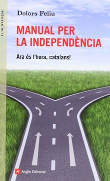portada Manual Per A La Independencia. Si Volem, Podem (El fil d'Ariadna) (in Catalá)