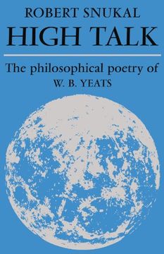 portada High Talk: The Philosophical Poetry of w. B. Yeats (en Inglés)