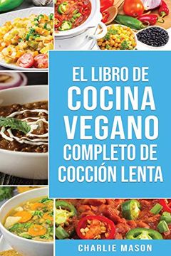 portada Libro de Cocina Vegana de Cocción Lenta en Español