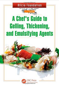 portada A Chef's Guide to Gelling, Thickening, and Emulsifying Agents (en Inglés)