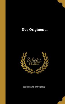 portada Nos Origines. (in French)