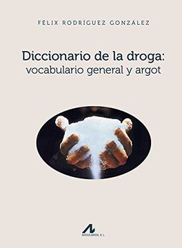 portada Diccionario de la droga : vocabulario general y argot