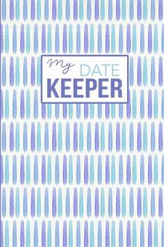 portada My Date Keeper: Birthday and Anniversary Reminder Book Blue Pattern Cover (en Inglés)